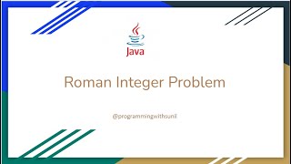 Roman Integer Problem | Java | Coding Interview