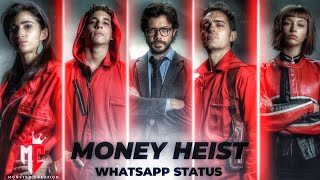 Money heist whatsapp status