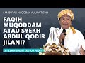 TEGANG ‼️ KH ILZAMUDDIN SENTIL SOAL TAWASUL KE FAQIH MUQODDAM ATAU SYECH ABDUL QADIR AL JILANI ⁉️