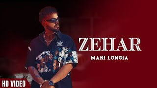 Zehar : Mani Longia (Official Video) | New Punjabi Song 2023