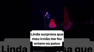 SURPRESA!!! UMA LINDA HOMENAGEM QUE MEU IRMÃO ME FEZ NO PALCO. @omarciusmelhem