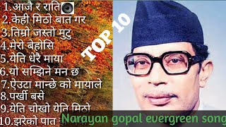 Narayan Gopal evergreen songs collection || top songs