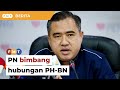 PN bimbang hubungan baik PH-BN, kata Loke