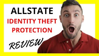 🔥 Allstate Identity Theft Protection Review: Pros and Cons