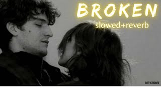 Broken lofi song | SARRB | starboy X | slowed+reverb | lofi studios