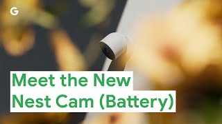Meet The New Nest Cam (Battery)