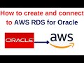 2. Oracle DBA Tutorials: How to create and connect to Oracle Database in AWS RDS step by step