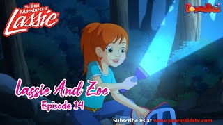 Lassie And Zoe  Episode 14 | The New Adventures Of Lassie | Popular Cartoon In English @PowerKidstv