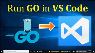 How to Run Go in Visual Studio Code on Windows 10 (2022) | Amit Thinks