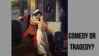 Shakespeare’s Hybrid: Is Romeo & Juliet a Comedy or a Tragedy?