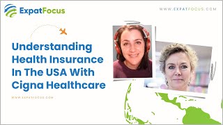 Understanding Health Insurance In The USA With Cigna Healthcare