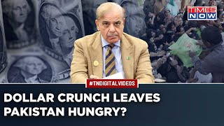 Will Dollar Crunch Force Pakistan To Go Hungry?| Sharif Govt Can’t Afford Import Of Eatables | World