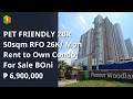 PET FRIENDLY 2BR 50sqm RFO 26K/ Mon Rent to Own Condo For Sale BOni