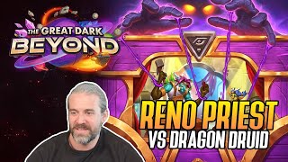 (Hearthstone) Reno Priest VS Dragon Druid