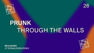 Prunk - Through The Walls  (JT Donaldson Remix) (PIV026)