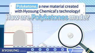 How Are Polyketone Made?