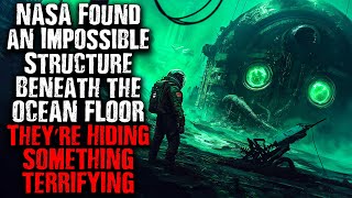 NASA Found an Impossible Structure Beneath the OCEAN… And It's TERRIFYING || Sci-Fi Creepypasta