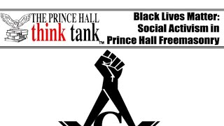 Black Lives Matter: Social Activism in Prince Hall Freemasonry