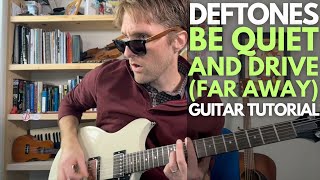 Be Quiet and Drive (Far Away) Guitar Tutorial - Deftones - Guitar Lessons with Stuart!