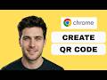 How to create a QR code in Chrome (full guide 2026)