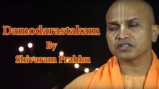 Damodarastakam by Shivram Prabhu