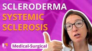 Systemic Sclerosis (Scleroderma) - Medical-Surgical (Immune) | @LevelUpRN