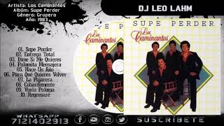 Los Caminantes Albúm Supe Perder(1983) CD Completo