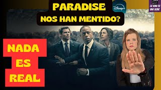 Paradise Serie de Disney plus Explicado | ¿todo es una mentira? | Resumen y Opinión