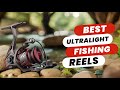 Best Ultralight Fishing Reels | Top 5 Picks That Every Angler Should Consider!