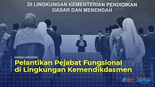 Pelantikan Pejabat Fungsional di Lingkungan Kemendikdasmen