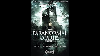 The Paranormal Diaries Clophill (2013) Full Movie | FOUND FOOTAGE