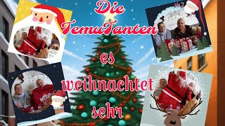 Die TemuTanten,es weihnachtet sehr ❄️⛄🦌🧑🏼‍🎄🎁🎄