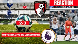Tottenham vs Bournemouth 2-3 Live Stream Premier league Football EPL Match Commentary Highlights