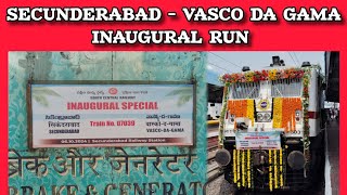 SECUNDERABAD - VASCO DA GAMA Inaugural Run Departing KACHEGUDA