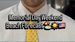 Holiday Weekend Beach Forecast | May 20, 2026