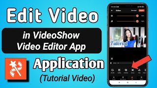 How to Edit Video in VideoShow Video Editor App || VideoShow App se Video kaise edit kare