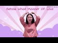 Behold What Manner Of Love | Action Song | Christian Children Song