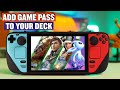 How to Add Game Pass to Your Steam Deck Easily