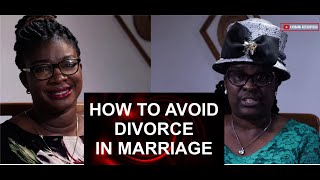 HOW TO AVOID DIVORCE IN MARRIAGE = Marriage Spices=Episode 10