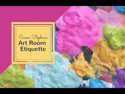 Cassie Stephens In The Art Room Art Room Etiquette