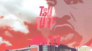 TSU SURF FEATURING MOZZY - HELL TALK