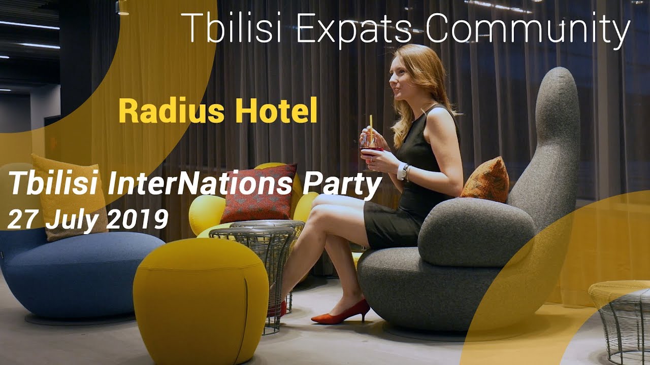 InterNations Tbilisi Radius Hotel Party - YouTube