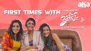 First Times With Payal, Eesha, Purnaa | 3 Roses | Watch on aha