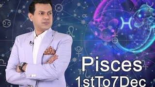Pisces weekly horoscope 1st December To 7 December2019