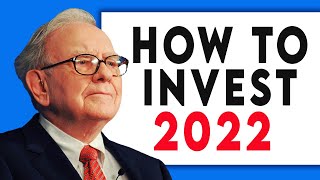 Warren Buffet: How To Invest in 2022