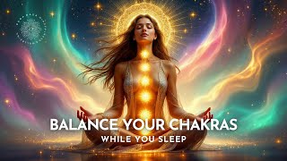 Chakra Balancing Sleep Meditation for Healing Energy 🌈💤