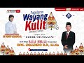 LIVE ' PAGELARAN WAYANG KULIT{ LAKON:LAHIRE WISANGGENI