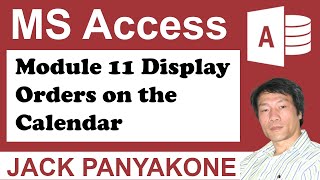 CMS Module 11 Display orders on calendar - Microsoft Access