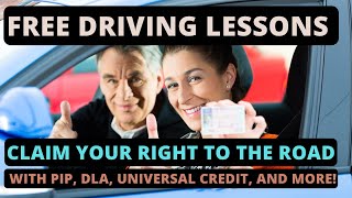 Claim Your Right to the Road: Free Driving Lessons with PIP, DLA, Universal Credit, and More!