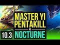 MASTER YI vs NOCTURNE (JUNGLE) (DEFEAT) | Pentakill, 3.0M mastery points | NA Grandmaster | v10.3